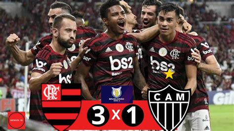 Flamengo 3x1 Atlético Mg Melhores Momentos Brasileirão 2019 Youtube