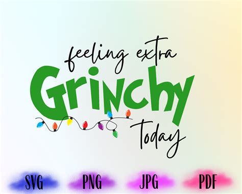 Feeling Extra Grinchy Today Christmas Svg Grinch Etsy