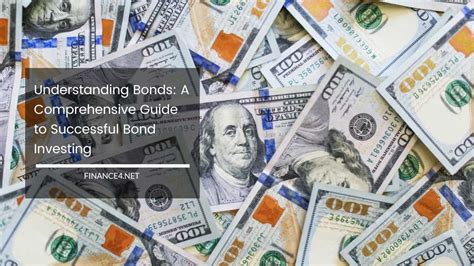 Understanding Bonds A Comprehensive Guide To Successful Bond Investing