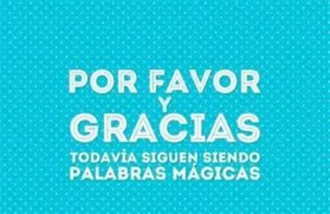 Por Favor Y Gracias