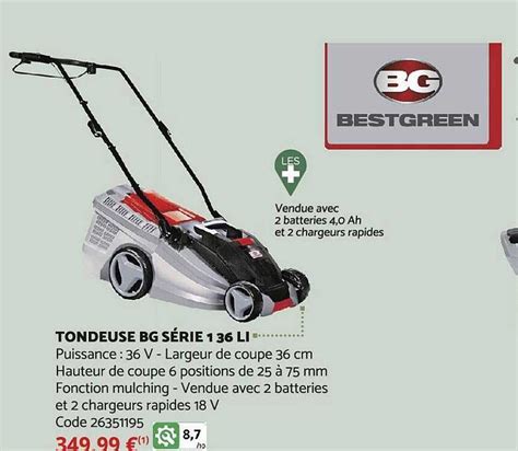 Promo Tondeuse Bg Série1 36 Li Best Green chez Bricomarché iCatalogue fr