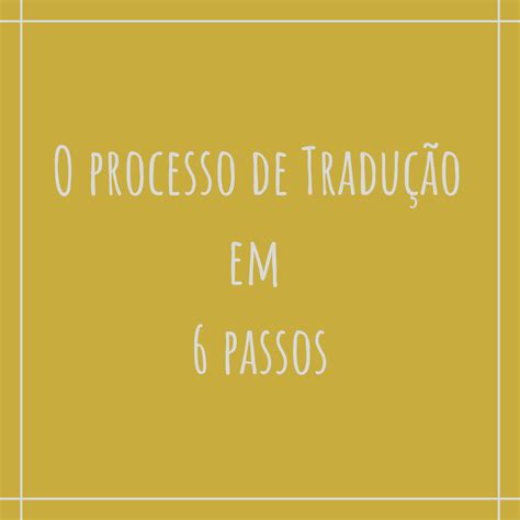 O processo de Tradução em 6 passos TETRAEPIK