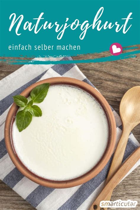 Naturjoghurt Zu Hause Ganz Einfach Selbermachen Rezept Joghurt