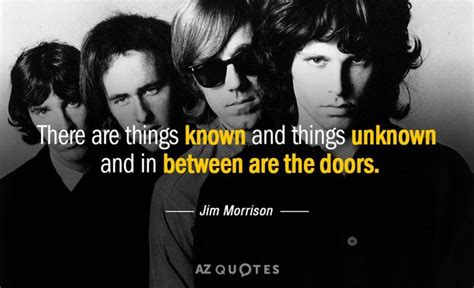 TOP 25 DOORS QUOTES (of 1000) | A-Z Quotes | Door quotes, Jim morrison, Famous words