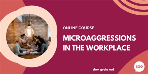 Online Course Recognizing And Responding To Microaggressions At Work