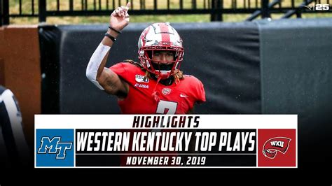 Western Kentucky Football Top Plays Vs Middle Tennessee 2019