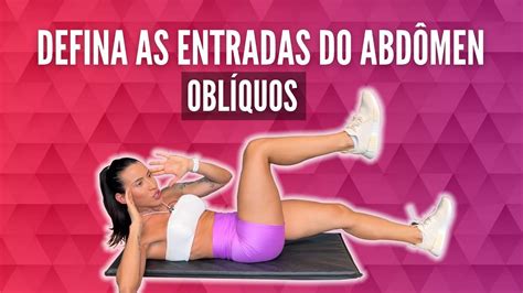 Os Melhores Exerc Cios Para As Entradas Do Abd Men Obl Quo Abdominal