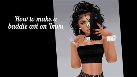 How To Make A Baddie Avi On Imvu Youtube