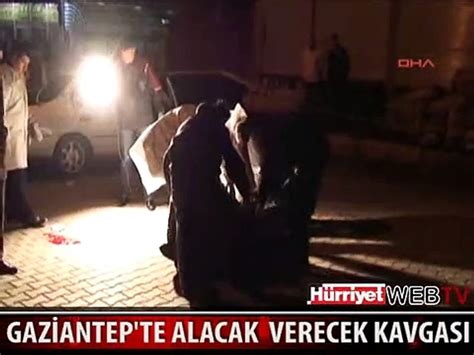 GAZİANTEP TE ALACAK VERECEK KAVGASI KANLI BİTTİ Dailymotion Video