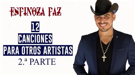 Espinoza Paz Canciones Para Otros Artistas Parte Youtube