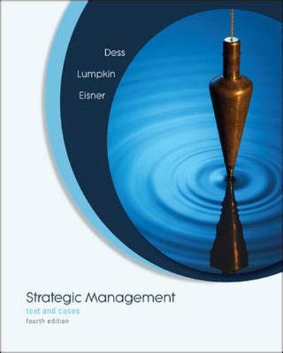 Strategic Management Text And Cases Dess Gregory Lumpkin G T Tom