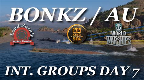 BONKZ V AU King Of The Sea XVI International Groups Stage Day 7 World