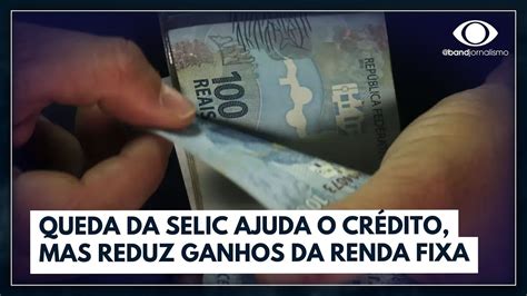 Selic Cai E Diminui Ganhos Da Renda Fixa I Jornal Da Noite YouTube