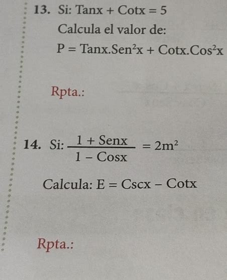 Solved Si Tanx Cotx Calcula El Valor De P Tanx Sen X Cotx Cos X