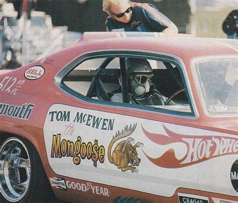 Tom The Mongoose McEwen In The Hot Wheels Plymouth Funny Funny Car Drag Racing Drag Racing