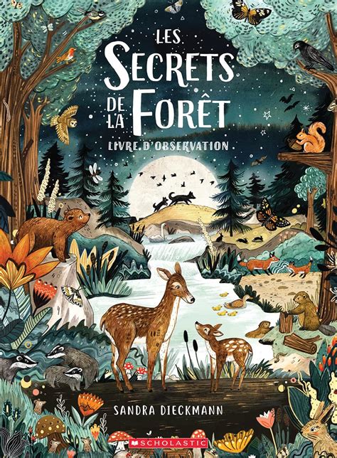 Les secrets de la forêt Dieckmann Sandra Dieckmann Sandra