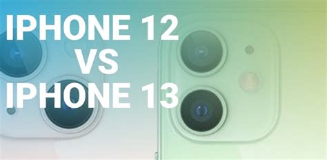 iPhone 12 VS iPhone 13