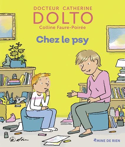 Chez Le Psy De Catherine Dolto Tolitch Album Livre Decitre