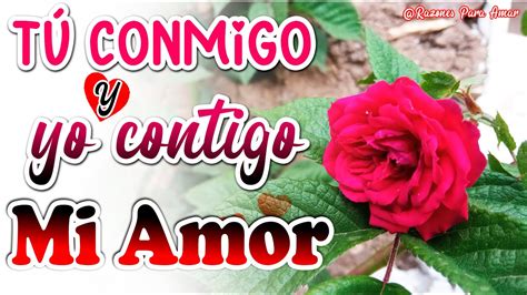 Para Ti Con Mucho Amor T Conmigo Yo Contigo Y Dios Con Nosotros Mi