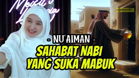 Cerita Nu Aiman Sahabat Nabi Yang Jenaka Selalu Membuat Nabi Terhibur