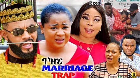 The Marriage Trap Season 5and6 New Movie Uju Okoli Steve Odimgbe 2021