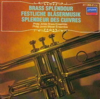 Amazon Brass Splendour Philip Jones Brass Ensemble ブラス ミュージック