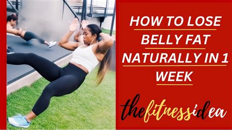 How To Lose Belly Fat Naturally In 1 Week Easy Trick Youtube