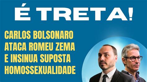 Carlos Bolsonaro Ataca Romeu Zema E Insinua Suposta Homossexualidade