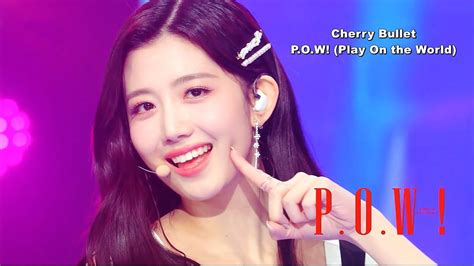 Cherry Bullet P O W Play On The World Stage Mix K Eq