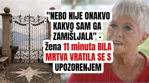 11 MINUTA BILA MRTVA I VRATILA SE S UPOZORENJEM ZA SVIJET YouTube