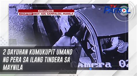 Dayuhan Kumukupit Umano Ng Pera Sa Ilang Tindera Sa Maynila Tv