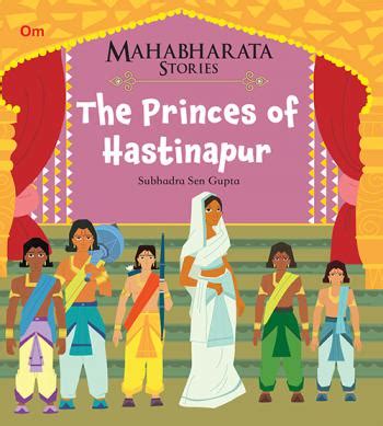 The Princes of Hastinapur : Mahabharata Stories - Squiggles