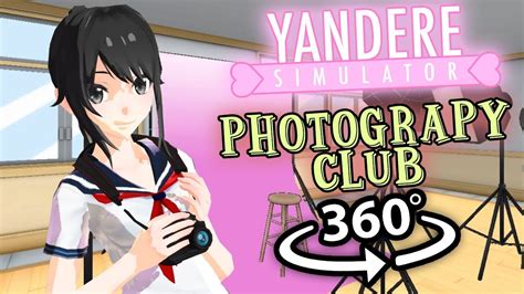 Photography Club 360 Yandere Simulator 360 Vr Youtube