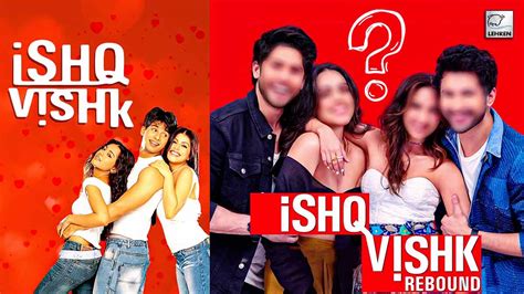 Ishq Vishk Rebound These New Actors Replace Shahid Kapoor And Amrita Rao