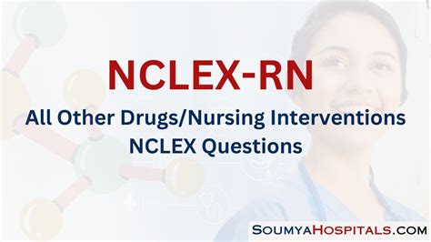 All Other Drugs Nursing Interventions Nclex Questions With Rationale