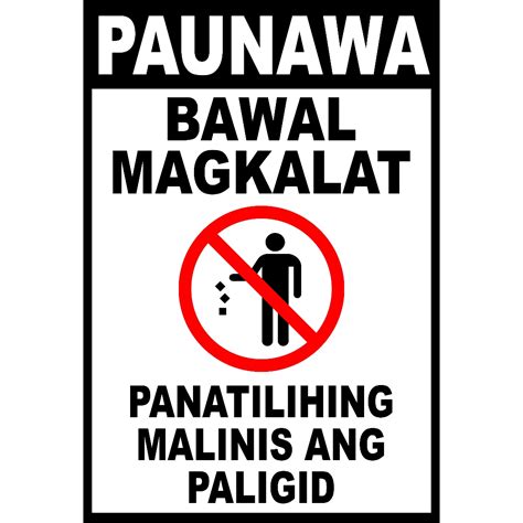 Sign Paunawa Bawal Magkalat Panatilihing Malinis Ang Paligid Signage