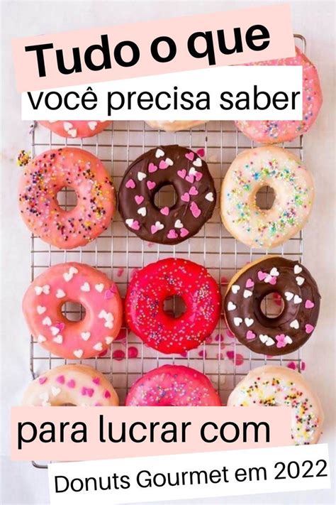 Comece hoje mesmo e seja dona do seu próprio negócio em 2022 donuts