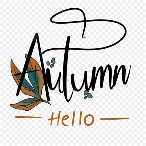 Hello Autumn Clipart Transparent Background Hello Autumn Hand