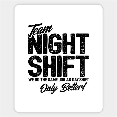 Night Shift Meme Sticker Design Teams Funny Funny Parenting