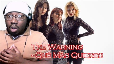 The Warning Qué Más Quieres REACTION YouTube