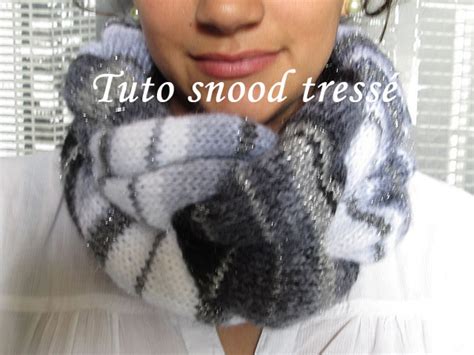 Les Tutos De Fadinou TUTO SNOOD TRESSE AU TRICOT