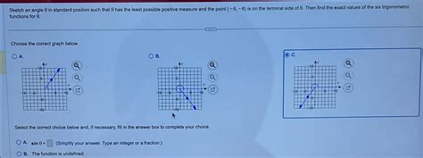 Solved Sketch An Angle Theta In Standard Position Such Chegg