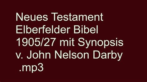 Neues Testament Elberfelder Bibel 1905 27 Mit Synopsis Von John Nelson