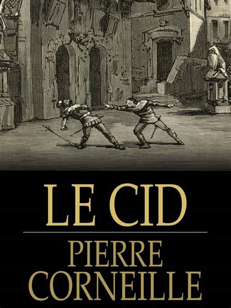 Le Th Tre D Or R Sum Le Cid De Corneille