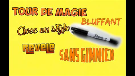 Tour De Magie Bluffant Avec Un Stylos R V L S Youtube