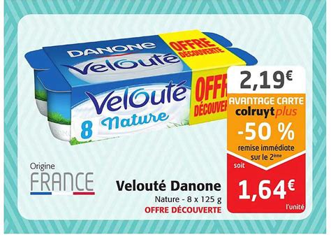 Promo Velouté Danone Nature chez Colruyt iCatalogue fr