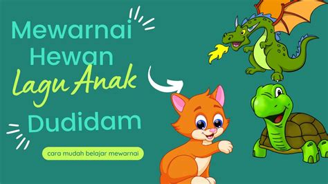 Menggambar Mewarnai Dan Melukis Hewan Untuk Anak And Balita Lagu Anak