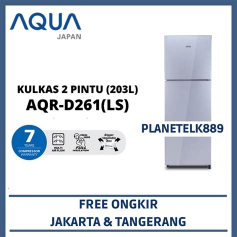 Jual AQUA AQR D261 LS KULKAS 2 PINTU AQUA 203 LITER SILVER AQR D261 LS