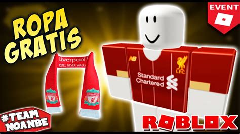 Nuevo Evento Roblox Ropa Gratis Liverpool Roblox En Español Youtube