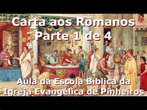 Carta Aos Romanos Parte De Introdu O Carta Aos Romanos Cap